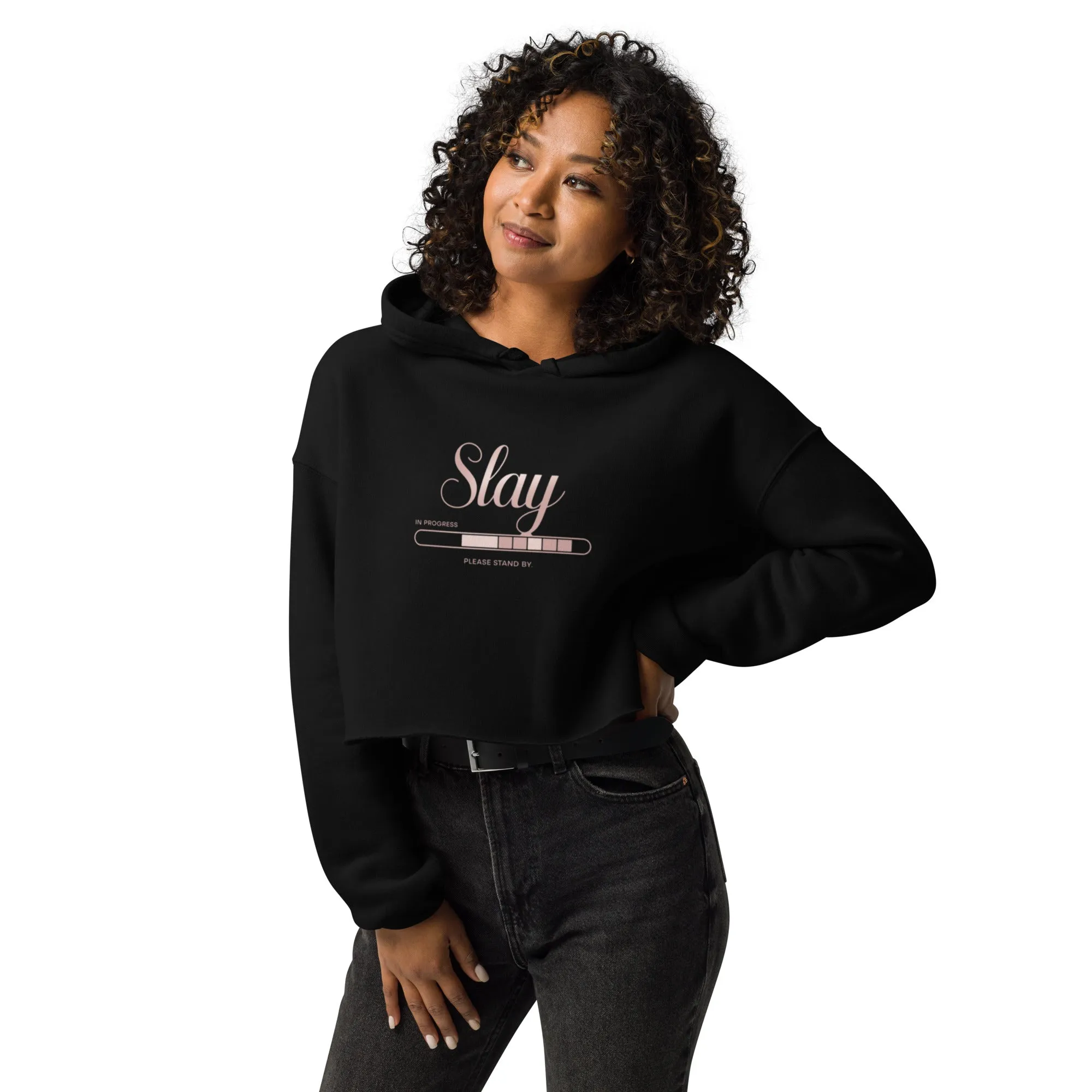DUO MODERN "Slay In Progress" Please Stand By Crop Hoodie